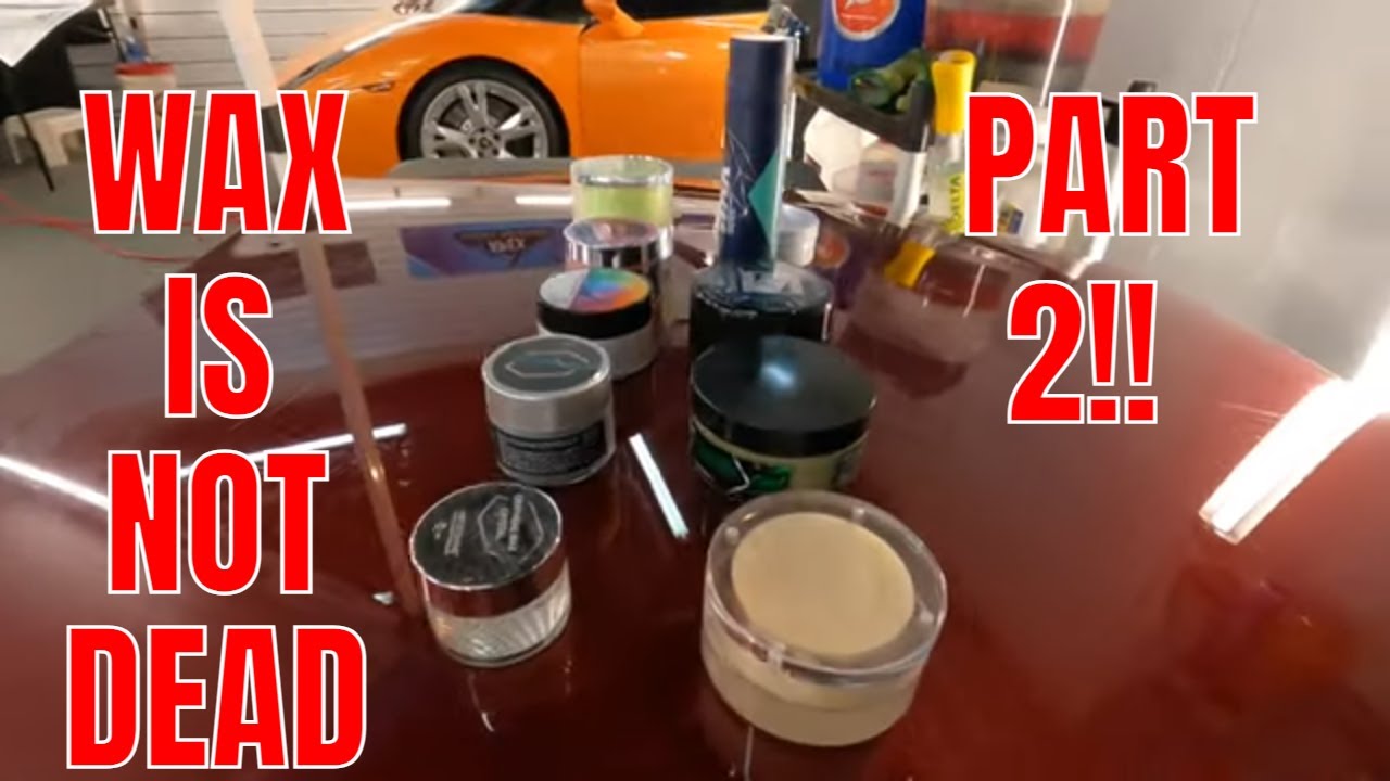 WAX IS NOT DEAD 2!  Hard Tin Wax Comparison! TurtleWax, FireBall, Artdeshine, Gyeon, Bilt Hamber!!