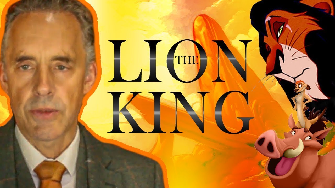 The Lion King Is a Religious Experience Jordan Peterson