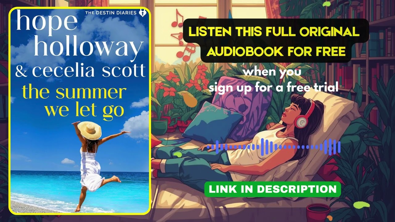 The Summer We Let Go  by Hope Holloway & Cecelia Scott | Free Trial Available