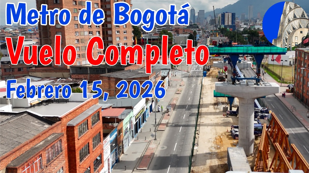 Metro de Bogotá Vuelo completo Febrero 15 2026