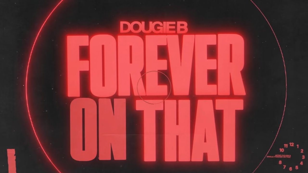 Dougie B - “forever on that” visualizer