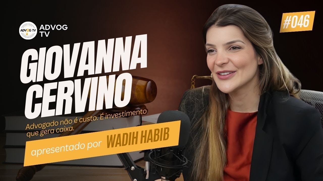 ADVOGADO NÃO É CUSTO. É INVESTIMENTO QUE GERA CAIXA — GIOVANNA CERVINO | #046