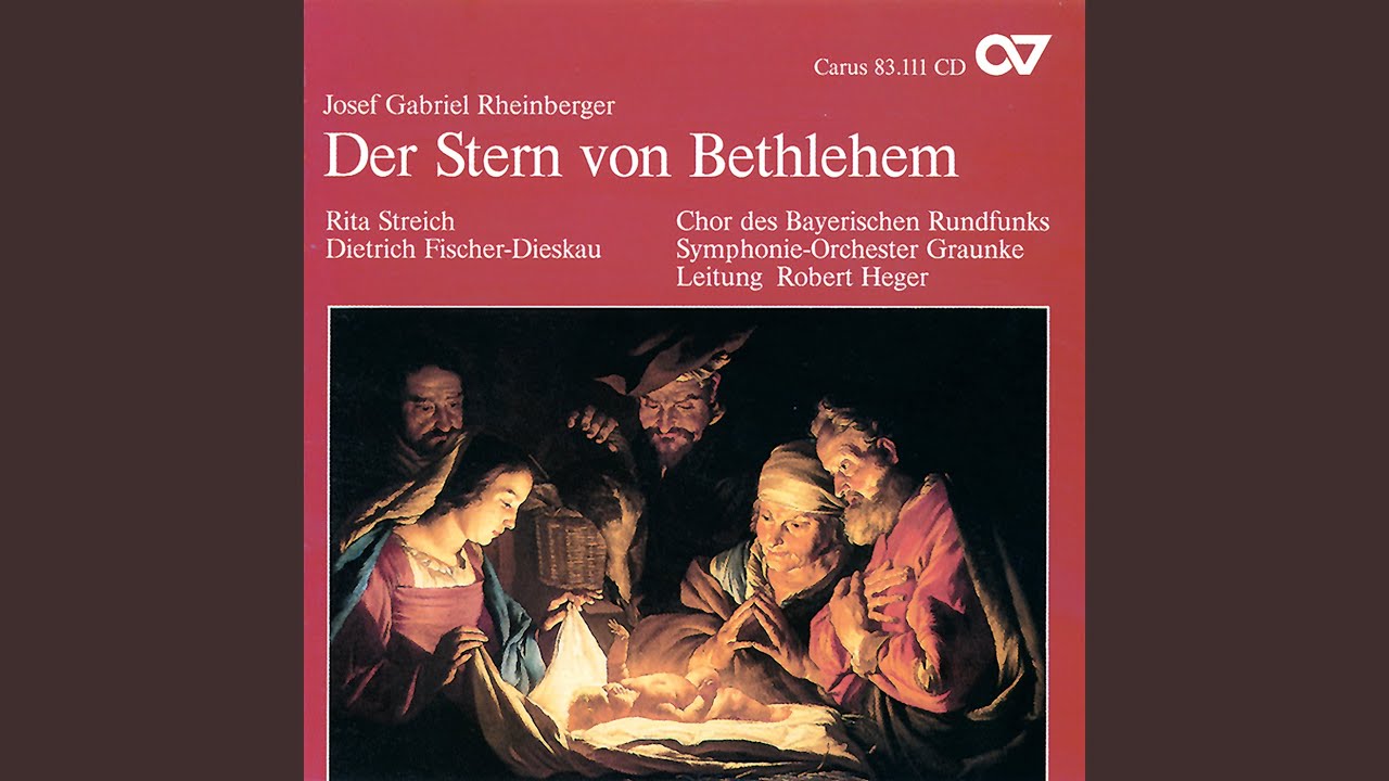 Rheinberger: Der Stern von Bethlehem, Op. 164: IX. Erfüllung