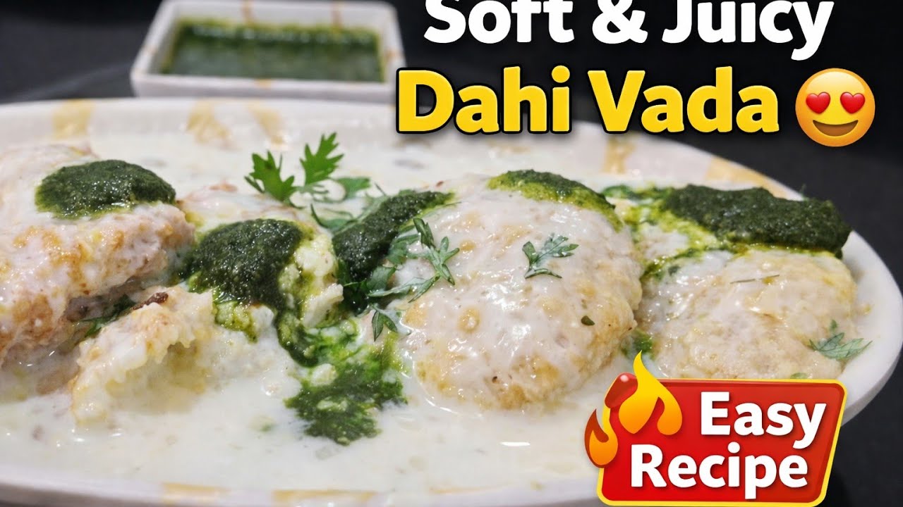 Weekend Special spongy and soft Dahi Vada 