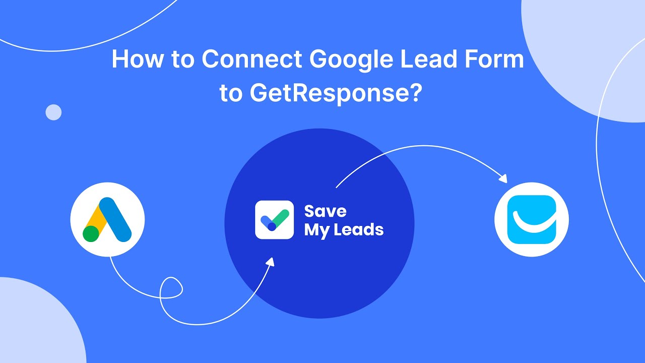 How To Connect Google Lead Form Ads to GetResponse|Integrate, Sync Google Lead Form with GetResponse