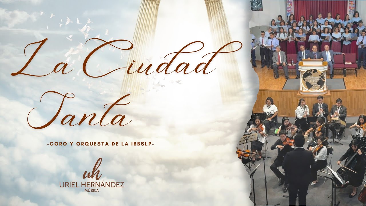 La Ciudad Santa l The Holy City l Coro y Orquesta IBBSLP