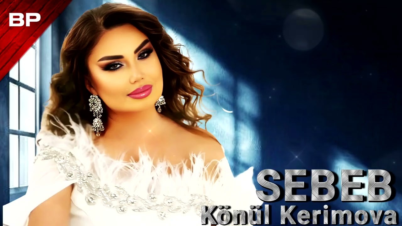Konul Kerimova - Sebeb 2026 (Yeni Remix Mahnı)