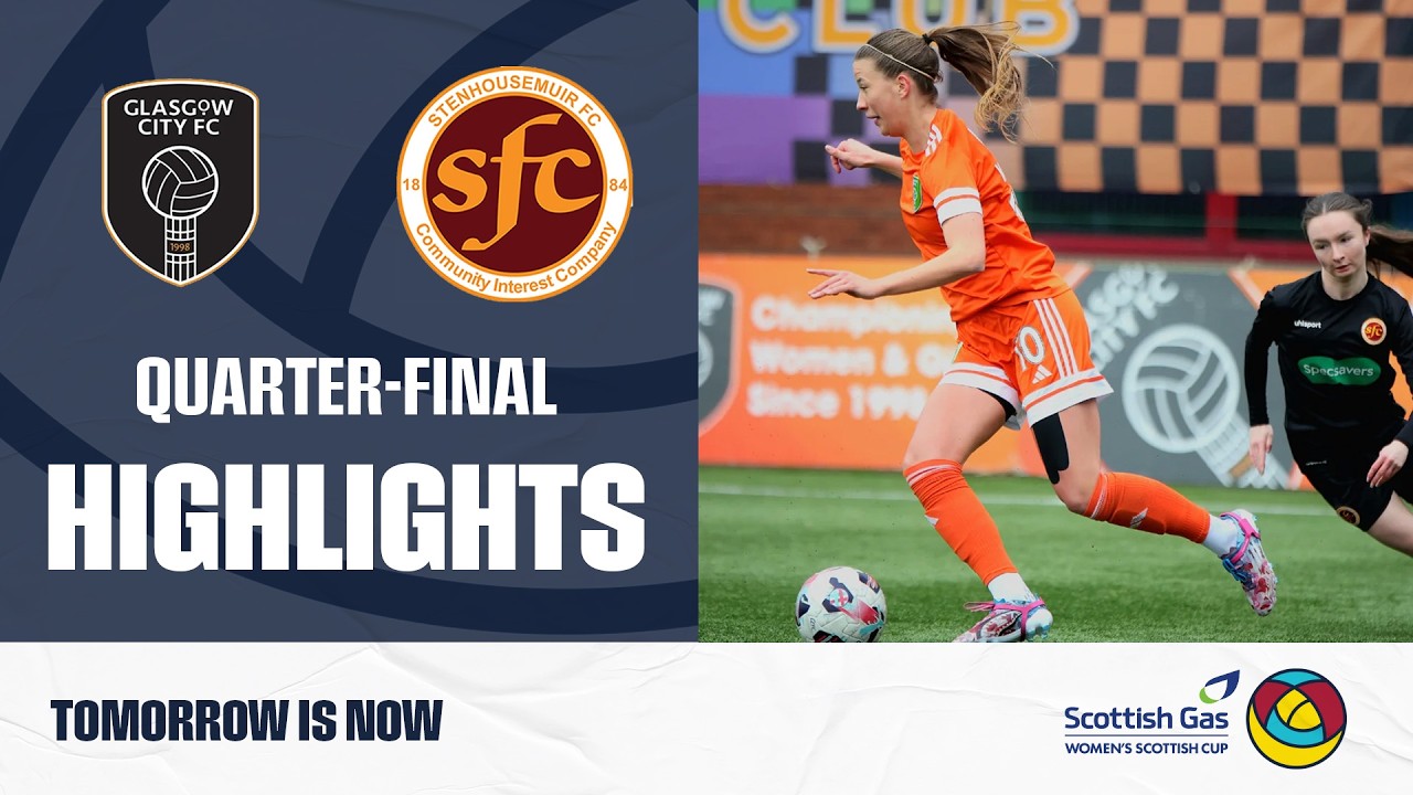 Glasgow City v Stenhousemuir |  Scottish Gas Women's Scottish Cup Quarter-Final
