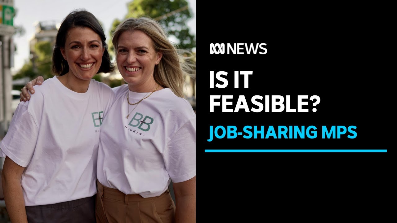 Does job sharing work in a Member of Parliament position? | ABC News