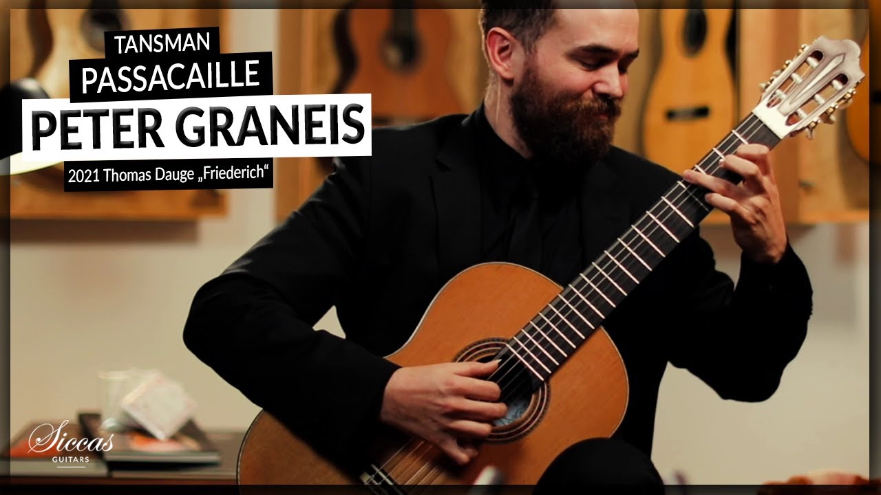 Peter Graneis plays Passacaille by A.Tansman on a 2021 Thomas Dauge 