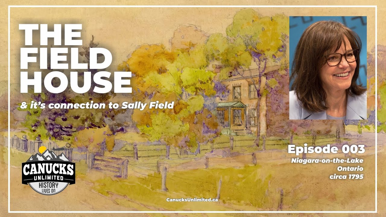 Sally Field & The Field House  - Canucks Unlimited Ep.003
