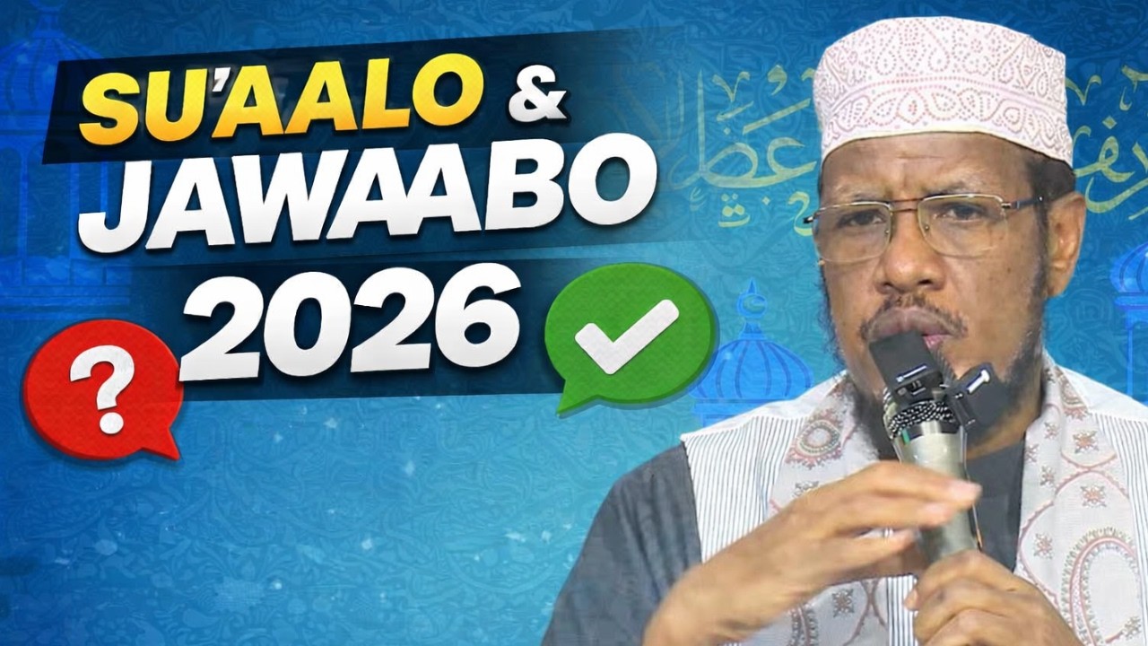 Su aalo & Jawaabo Cusub 2026 | Sheekh Maxamed Cabdi Umal