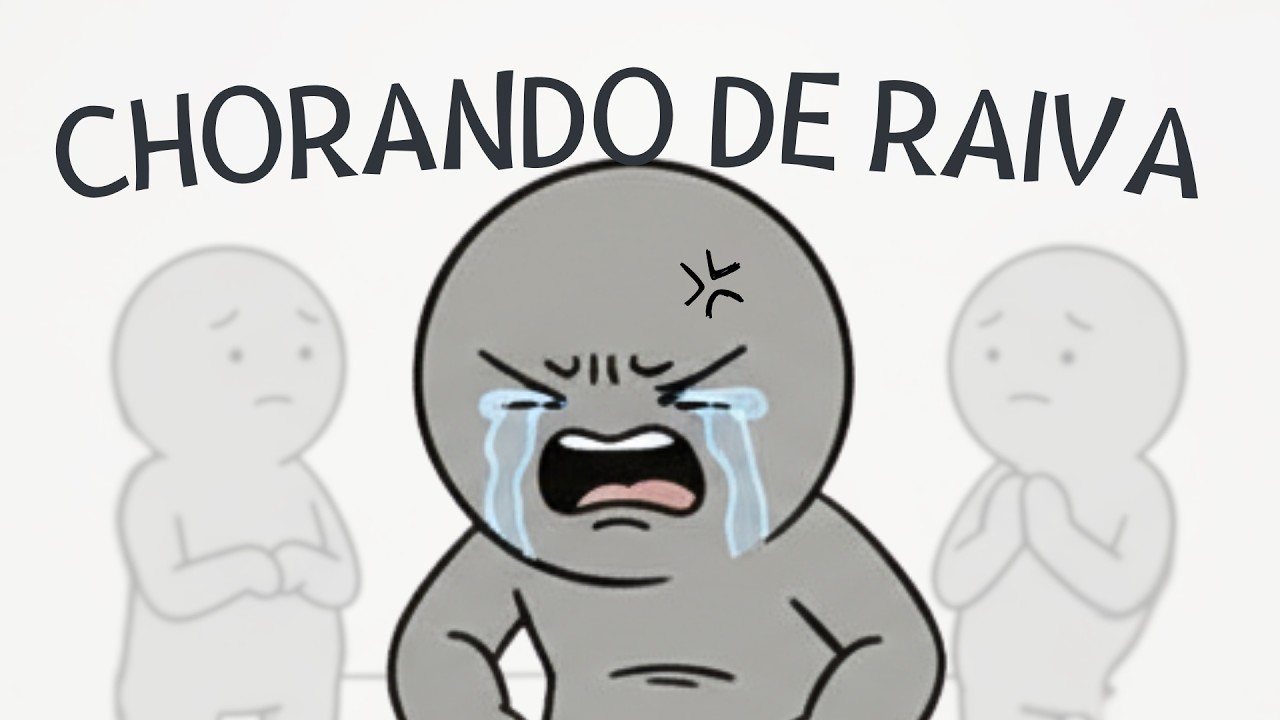 Por Que Você Chora Quando Está Bravo (e como parar com isso)