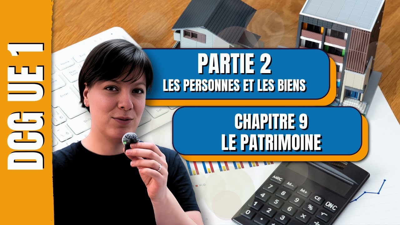 DCG UE 1 Les fondamentaux du droit | LE PATRIMOINE | Cours & explications