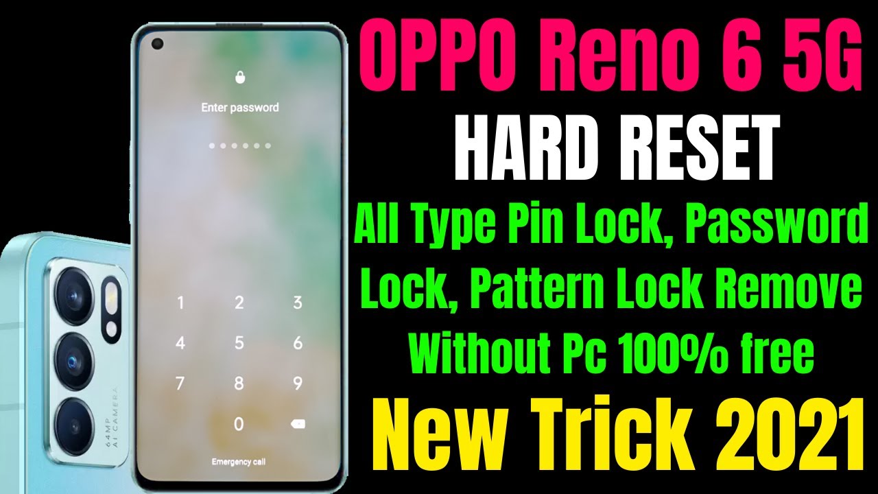 OPPO Reno 6 5G Hard Reset ll All Type Pin, Password, Pattern Lock Remove Without Pc 100% Free