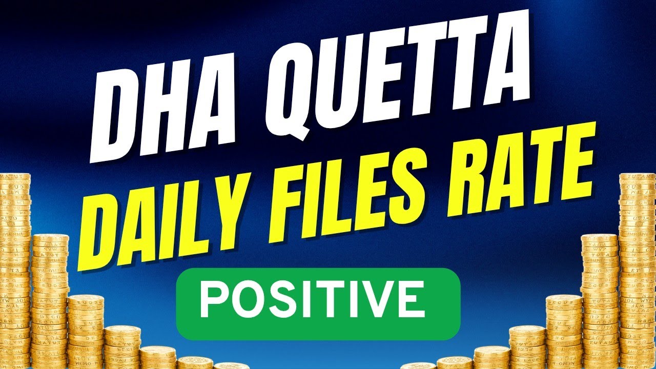 DHA Quetta Daily Files Rate Today 🚨 Big Move in Market | Latest Prices Update 2026