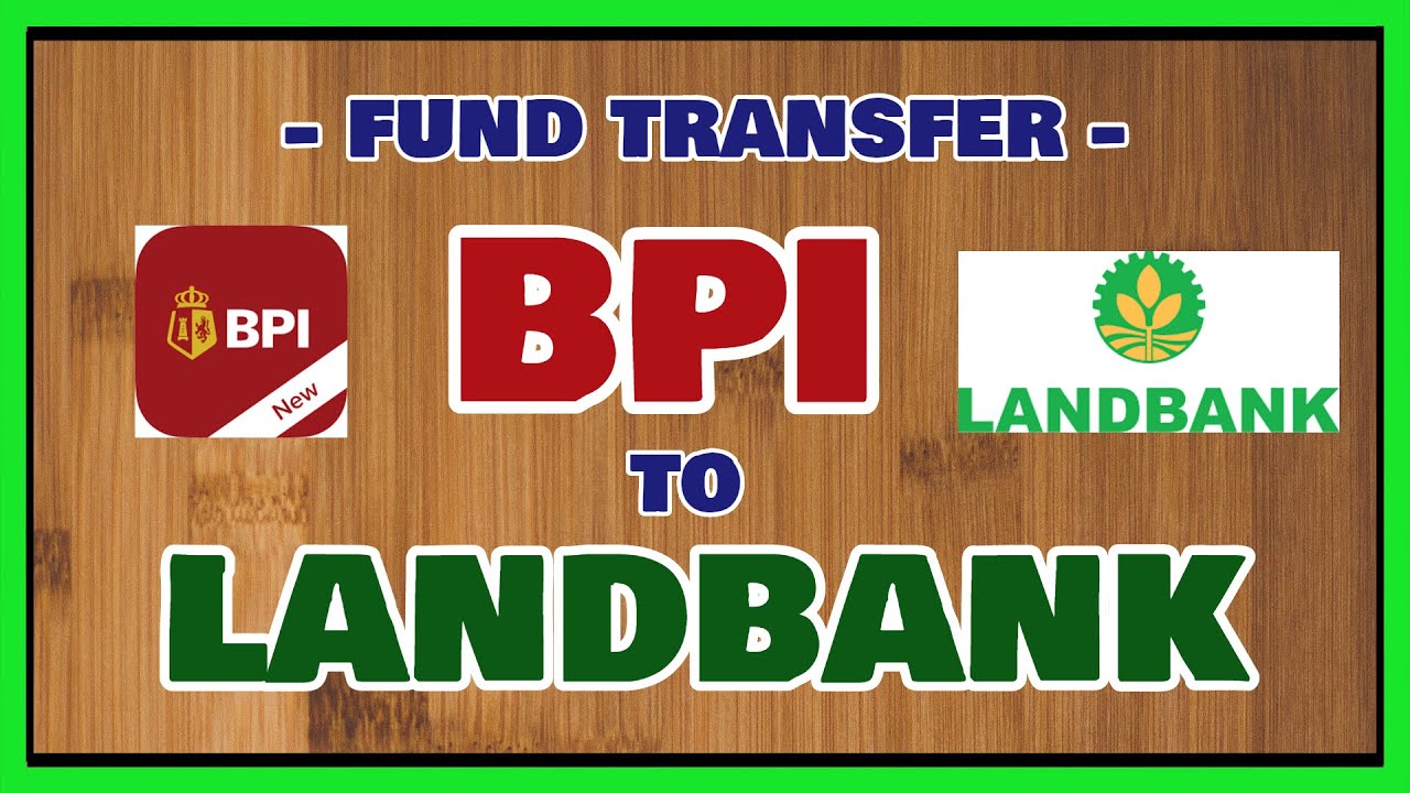 BPI Send Money to Landbank: How to Fund Transfer from BPI to Landbank iAccess Online