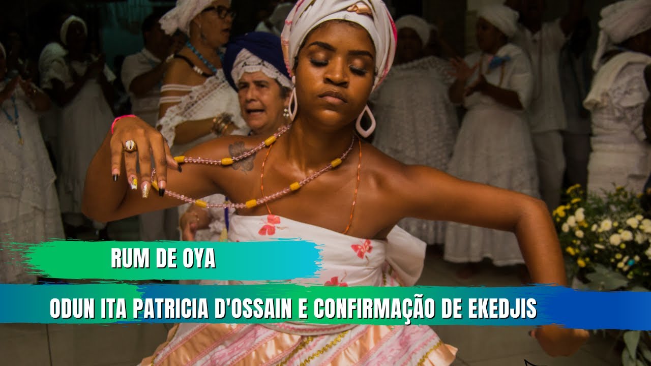 Rum de Oya - Odun Ita e Confirmação de Ekedjis  - Ile D'Ode Axé Iamasse