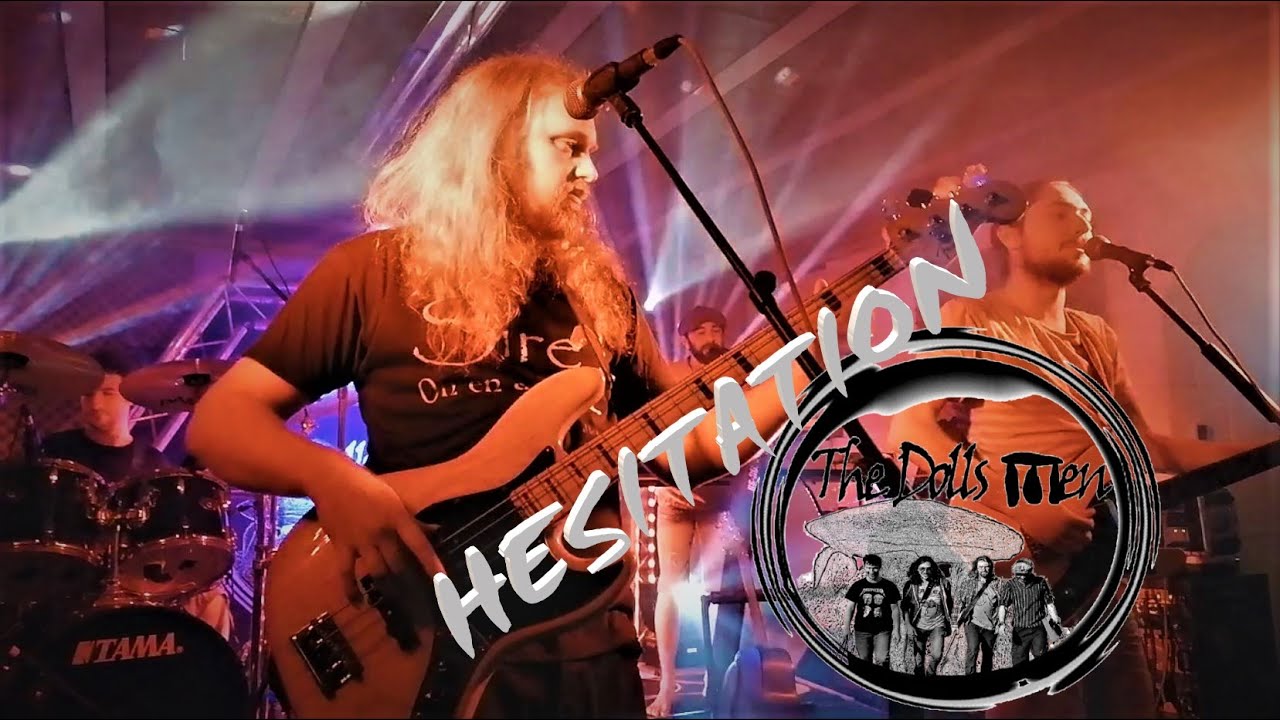 Hesitation (live) - The Dolls Men