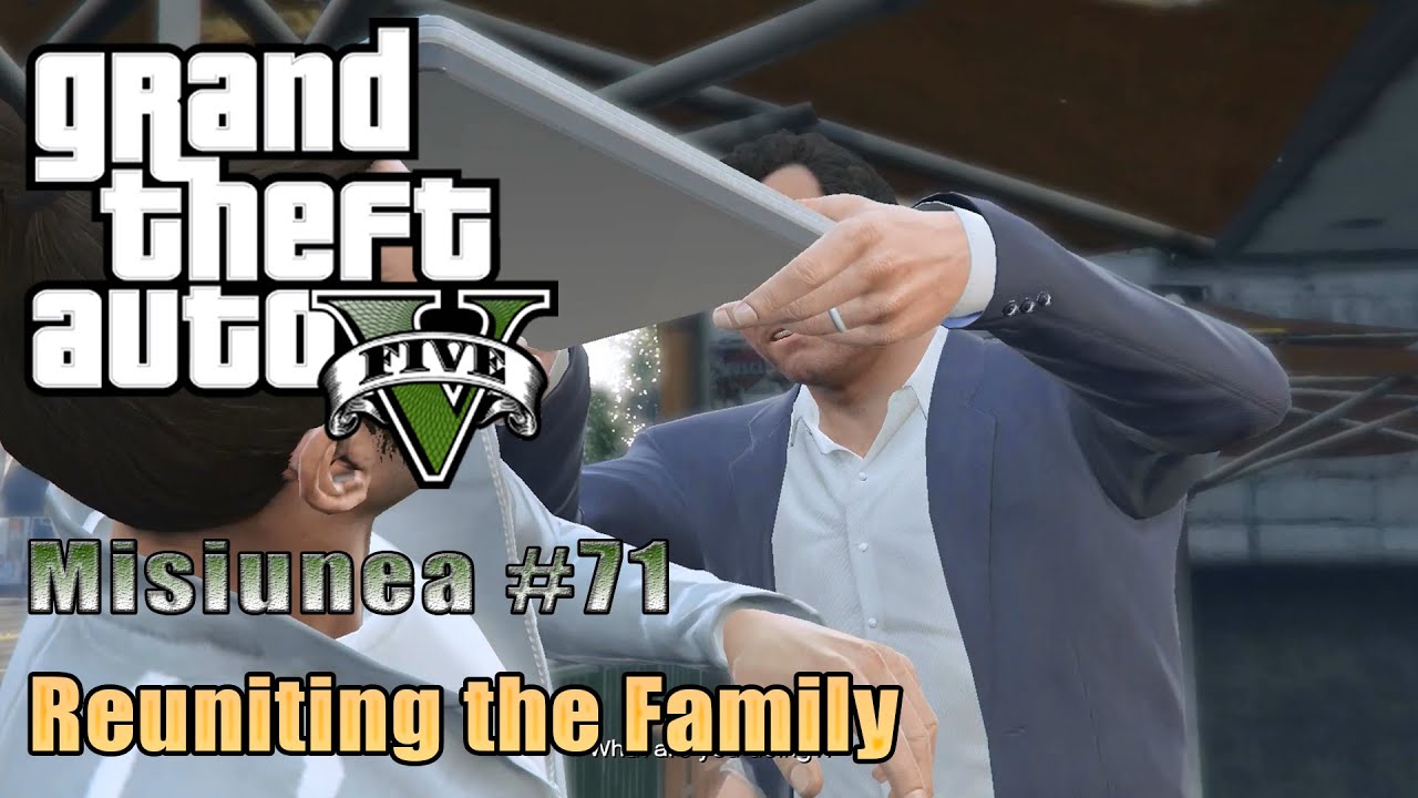 GTA 5 - Misiunea 71 (Reuniting the Family)