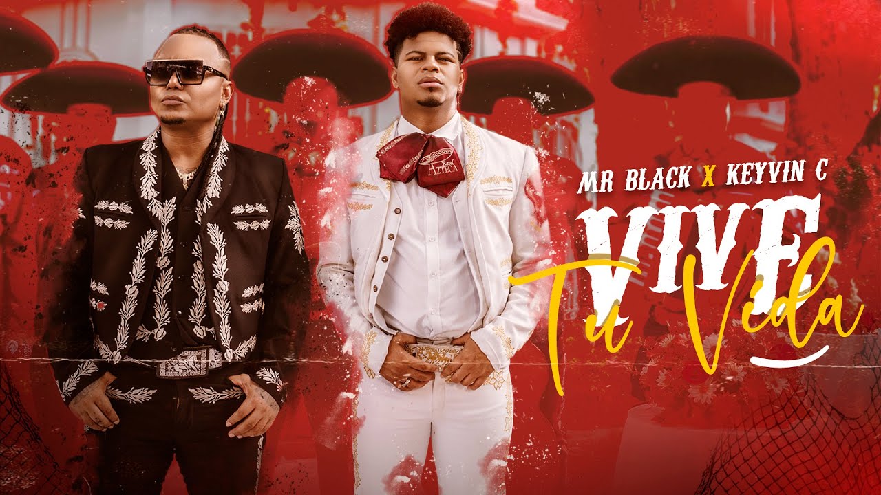 VIVE TU VIDA  (VIDEO OFICIAL) - MR BLACK EL PRESIDENTE x KEYVIN C