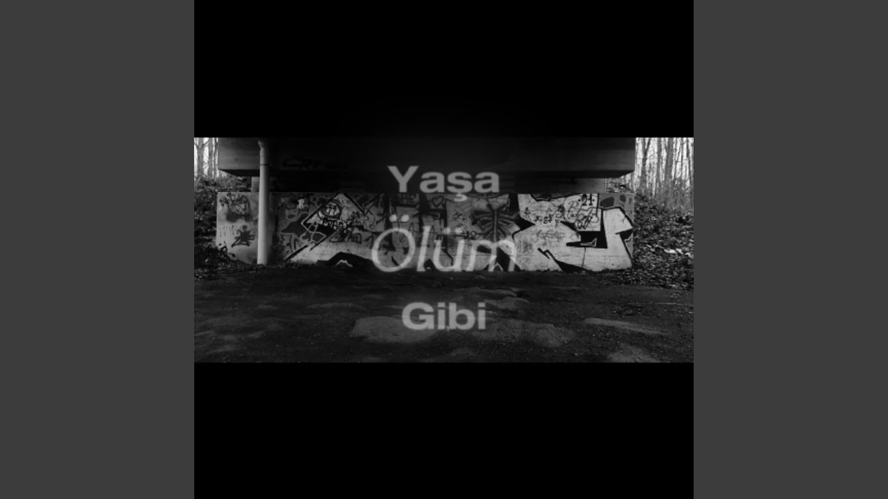 Yaşa Ölüm Gibi (Yaşa Ölüm Gibi)