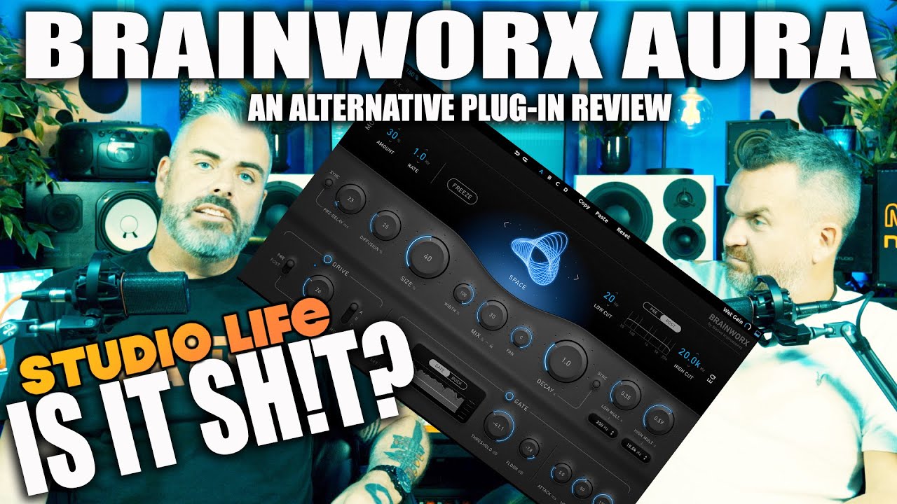 BRAINWORX BX AURA - REVERB DEFINED???