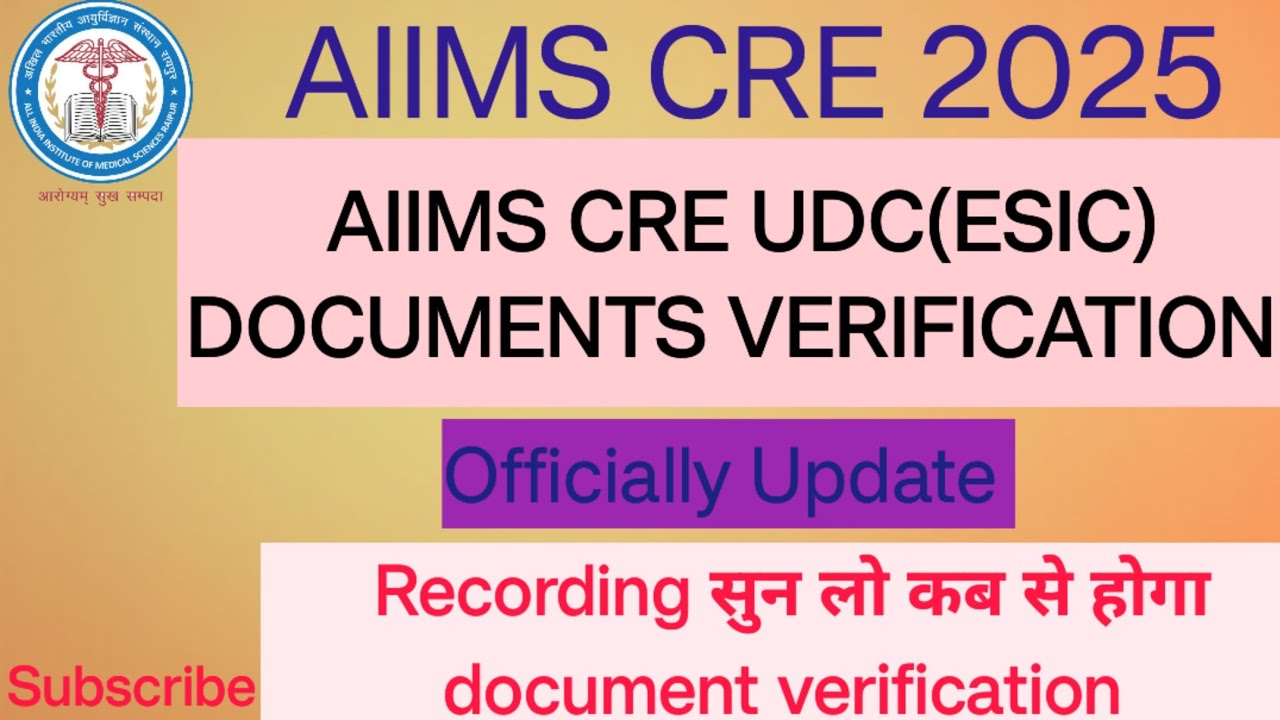 AIIMS CRE 2025 ESIC UDC DOCUMENT VERIFICATION || #aiims #aiimscre #aiimscre2025
