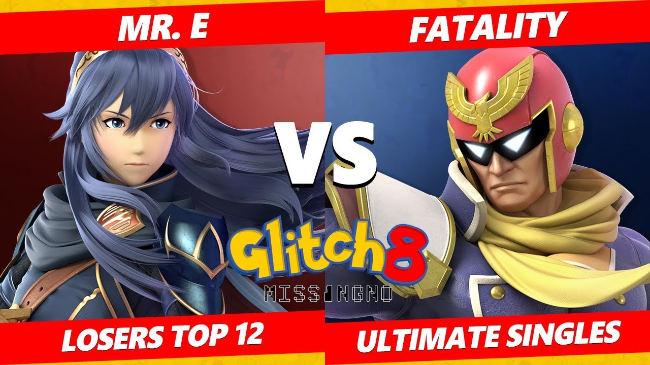 Glitch 8 SSBU - DEM | Mr. E (Lucina) Vs. Fatality (Captain Falcon) Smash Ultimate Losers Top 12