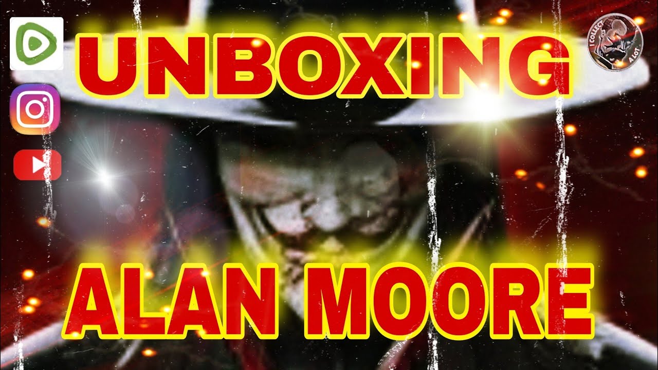 UNBOXING Alan Moore's Dystopian "Future"