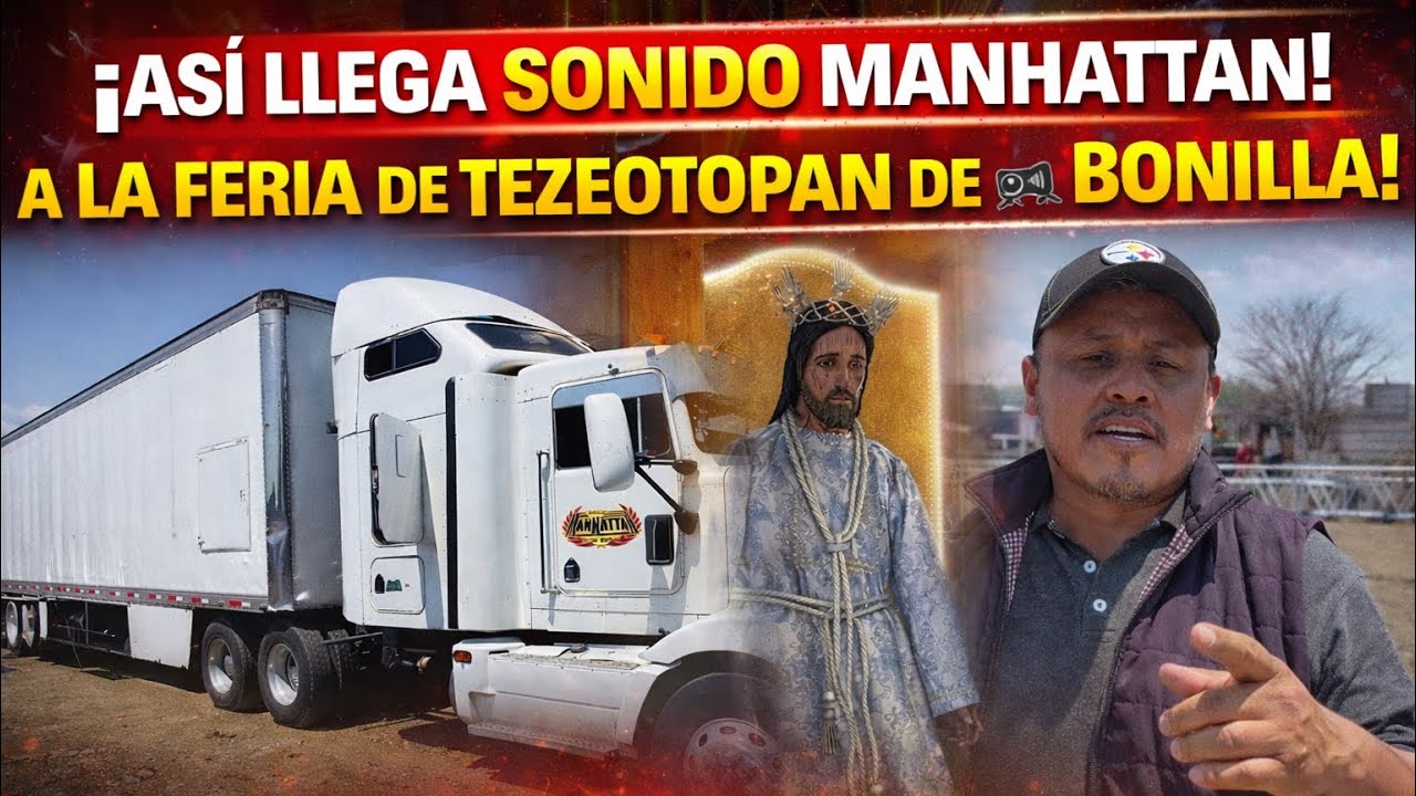 ¡ASÍ LLEGA SONIDO MANHATTAN A LA FERIA DE TEZONTEOPAN DE BONILLA! 🔊🔥