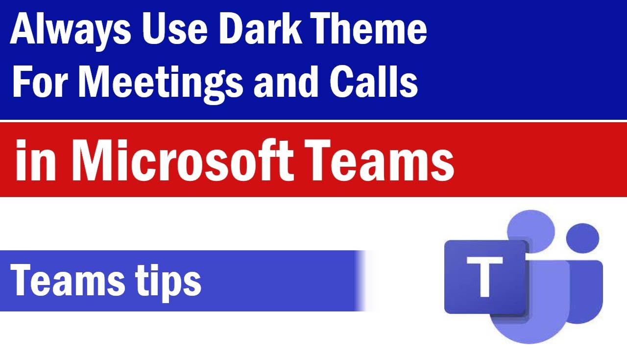 How To Always Use Dark Theme For Meetings and Calls in Microsoft Teams | Turn on Dark Mode in Teams
