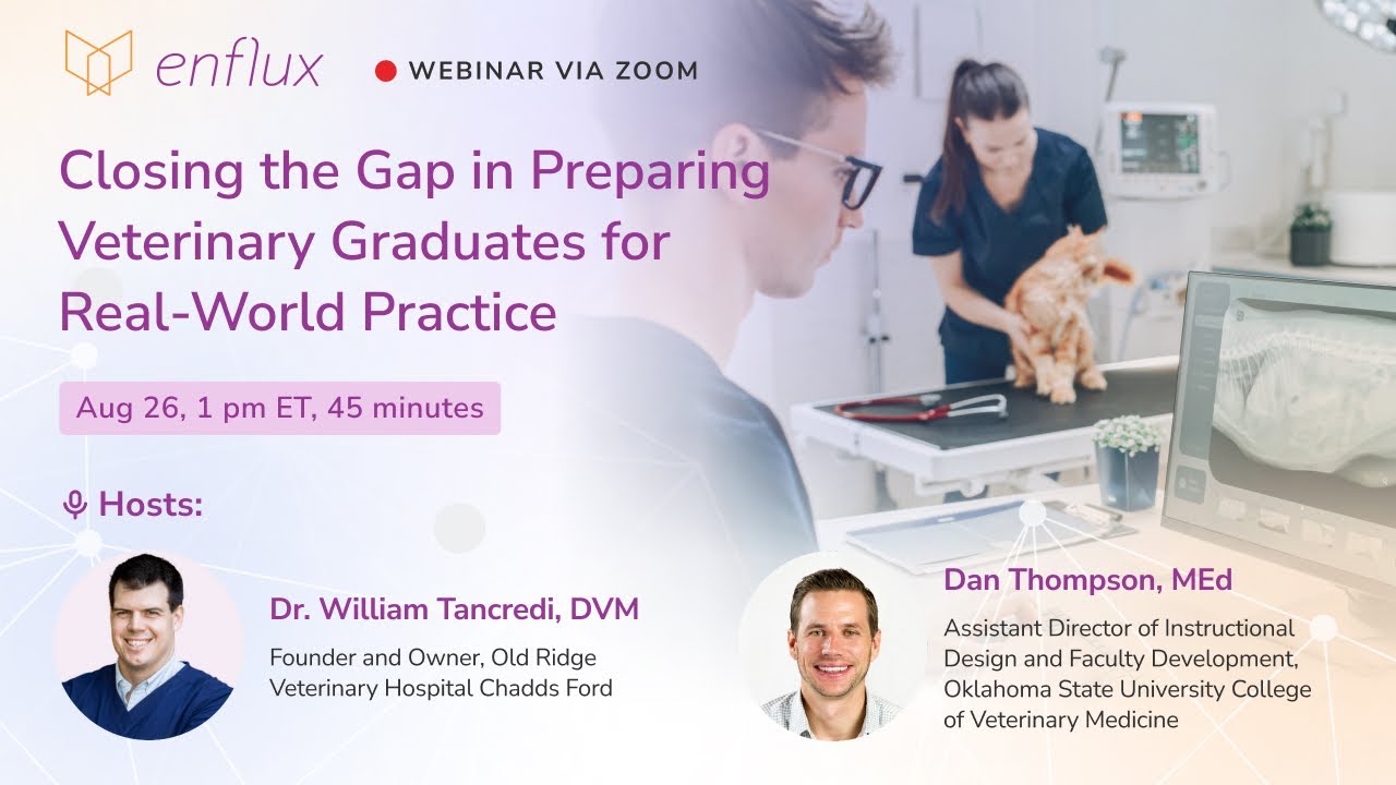 Customer Webinar | Closing the Gap in Preparing Veterinary Graduates for Real World Practice