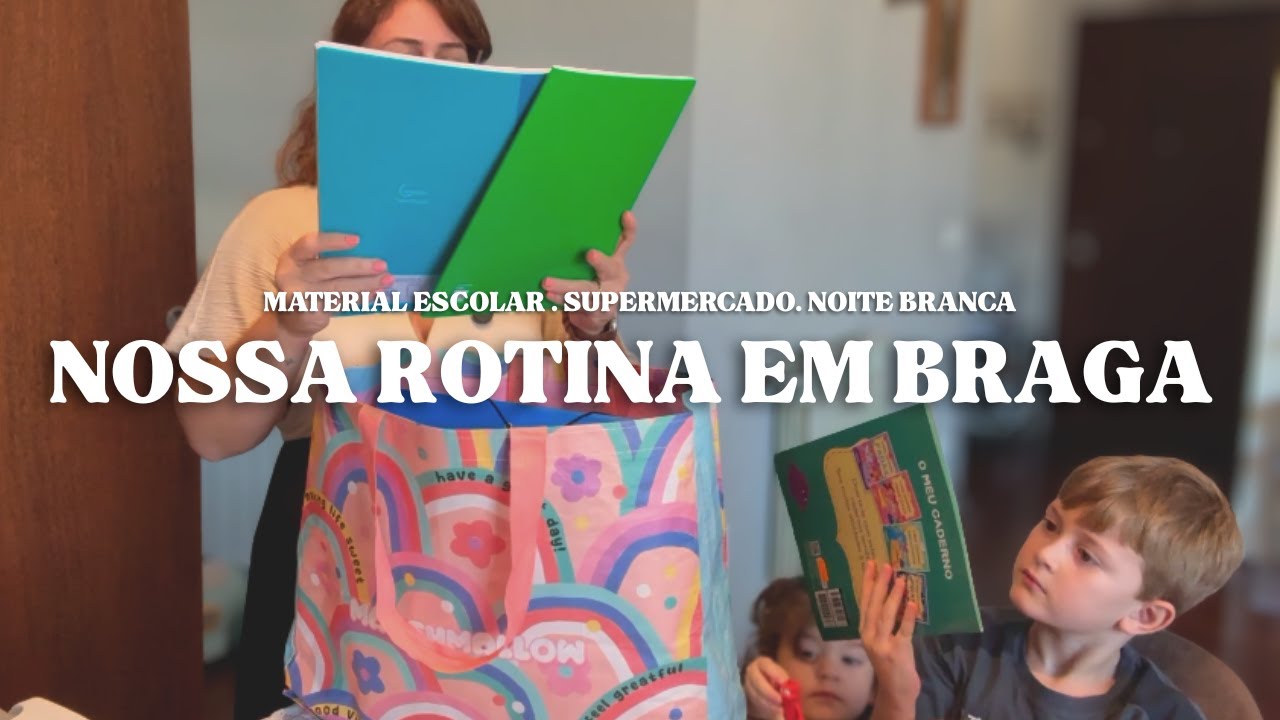 ORGANIZAÇÃO DE VOLTA ÀS AULAS, SUPERMERCADO E NOITE BRANCA EM BRAGA | Mila Horch vlog