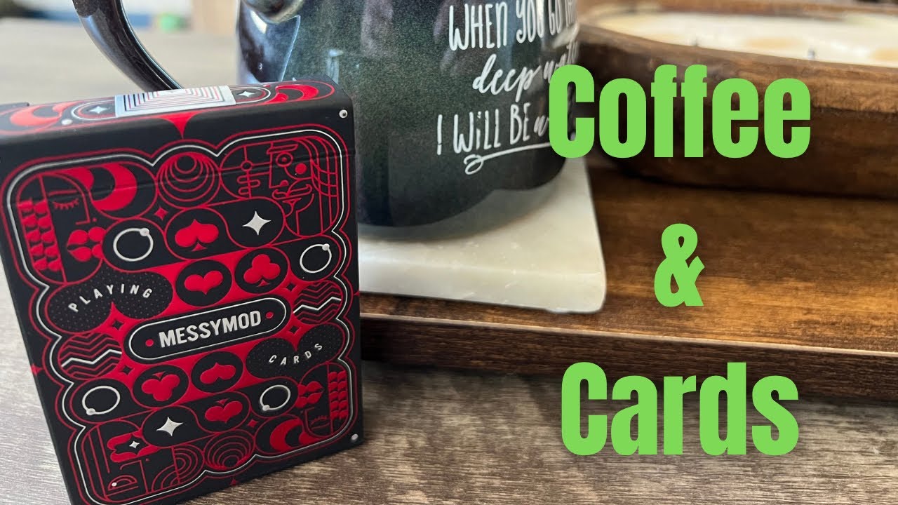 Coffee & Cards: Messymod