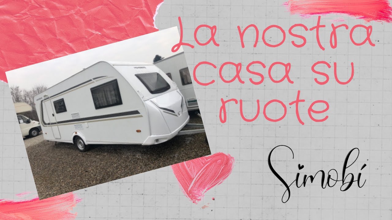 La nostra casa su ruote...Tour roulotte #simobí #roulotte #homeonwheels #campinglife #campeggio