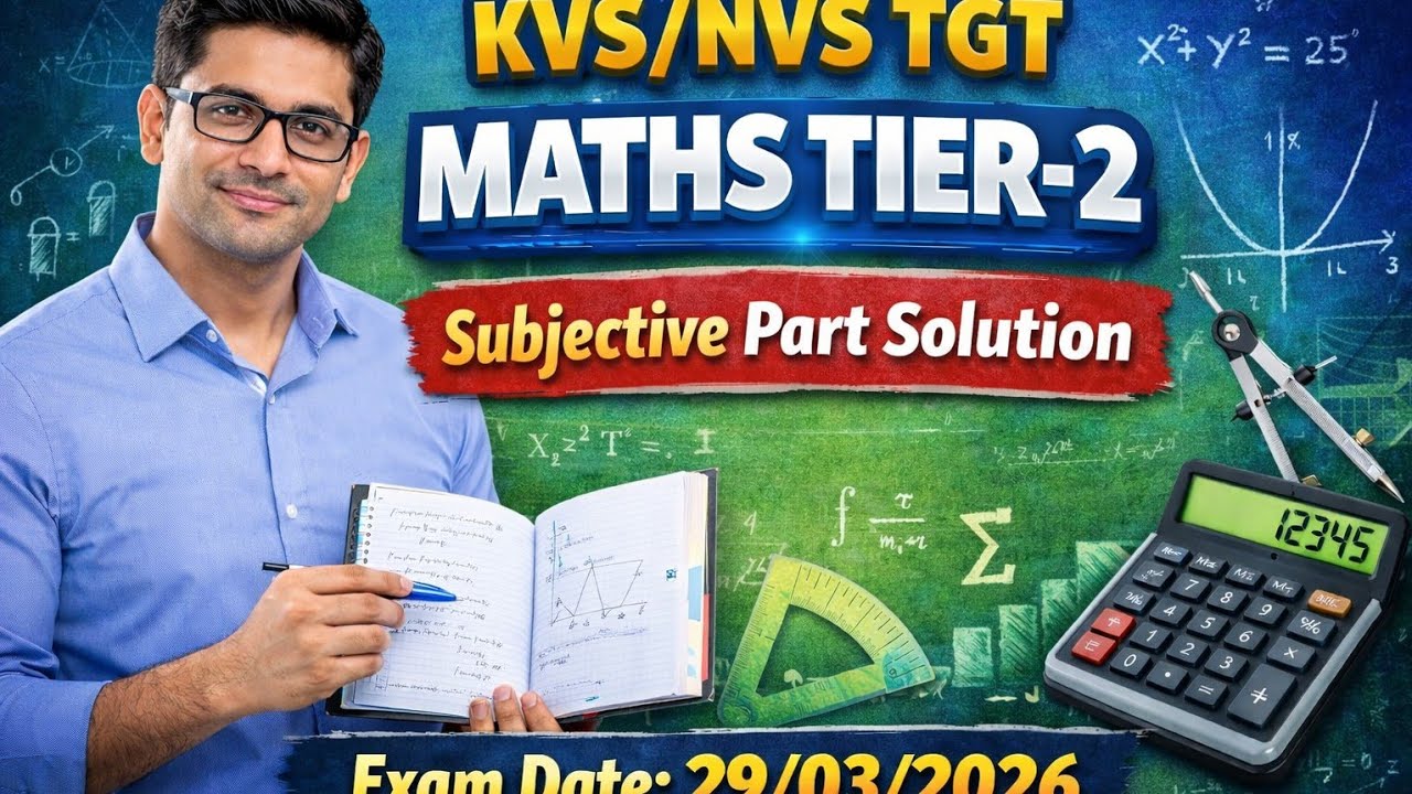 KVS/NVS TGT MATHS TIER-2 SUBJECTIVE PART SOLUTION
