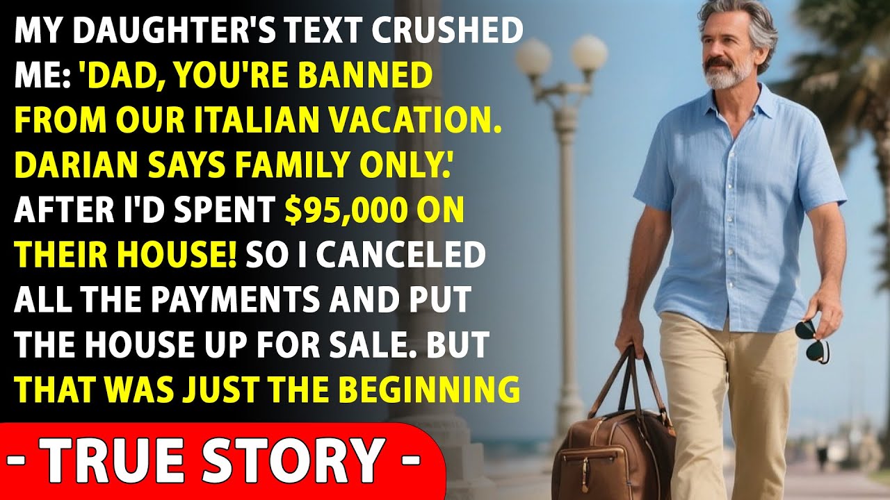 My Daughter Banned Me From Vacation - My Response Shocked Her Instantly