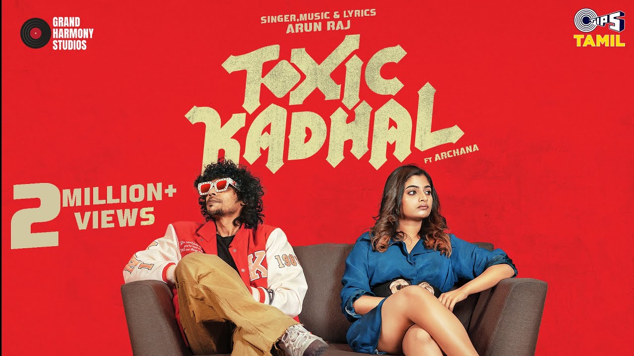 Arun Raj - Toxic Kadhal (Music Video) | ft. Archana Ravichandran | Tips Tamil