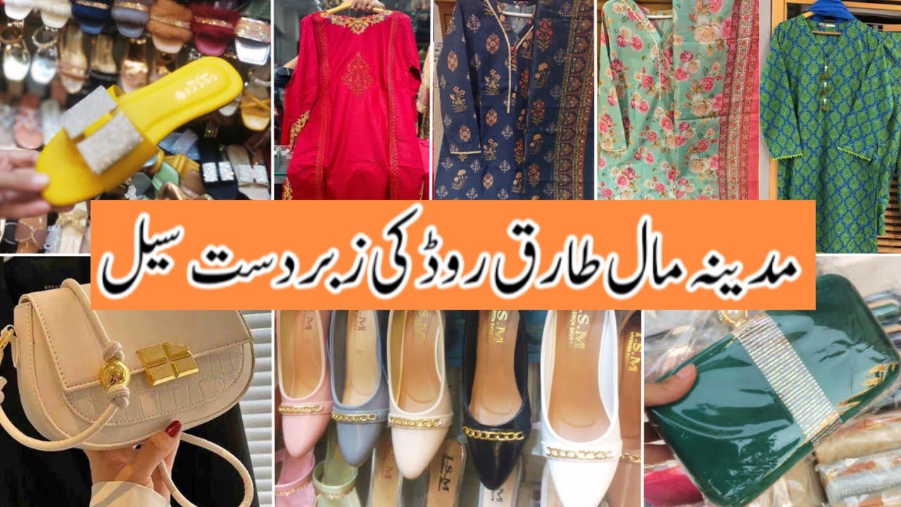 Madina Mall Tariq Road Karachi | Affordable dresses, handbags & footwear Shopping