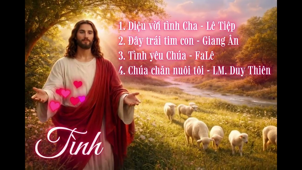 Tuyển Tập Tình Yêu Chúa  | Nhạc Thánh Ca Giúp Tâm Hồn Bình An, Nhẹ Nhàng
