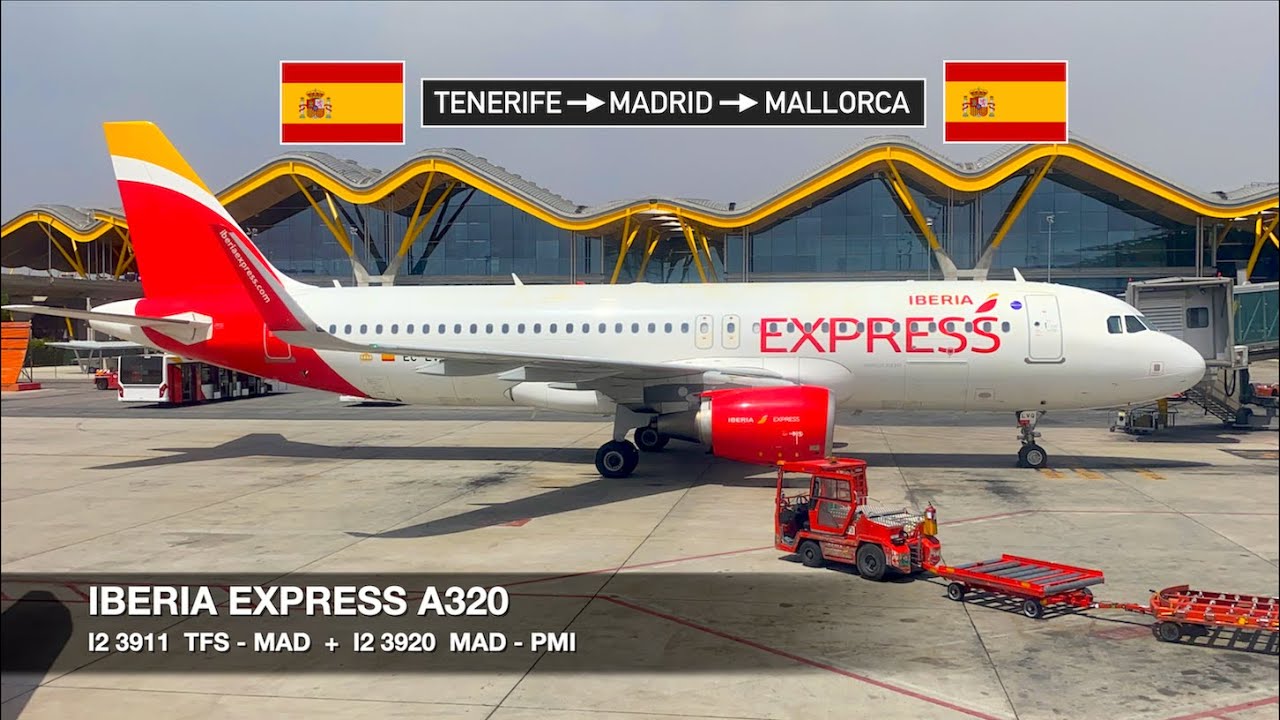 TRIP REPORT | IBERIA Express A320 | Tenerife Sur TFS ✈ Palma de Mallorca PMI via Madrid | Economy