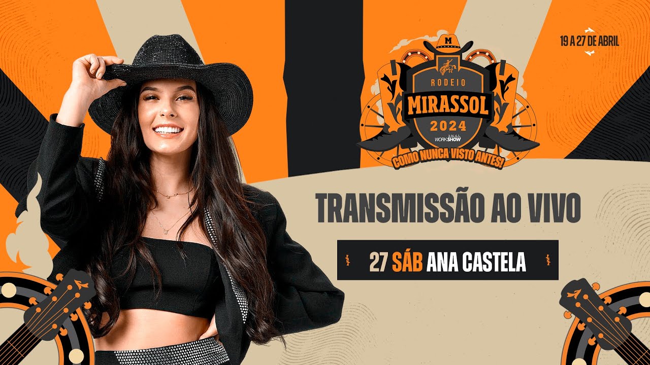 Ana Castela - Rodeio de Mirassol - Ao Vivo - 27 de Abril de 2024