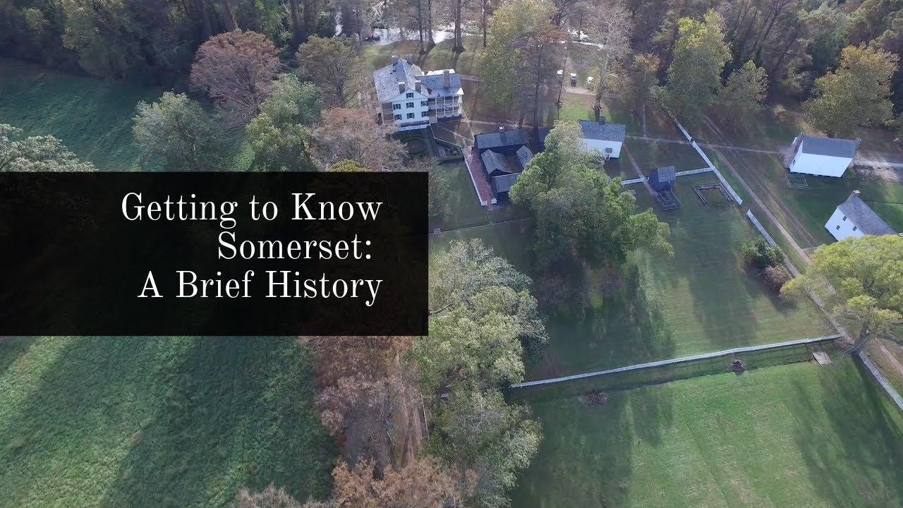 Getting To Know Somerset: A Brief History