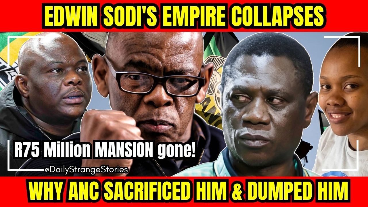 Edwin Sodi's Empire COLLAPSES, R75 million mansion GONE: Why ANC sacrificed & DUMPED him