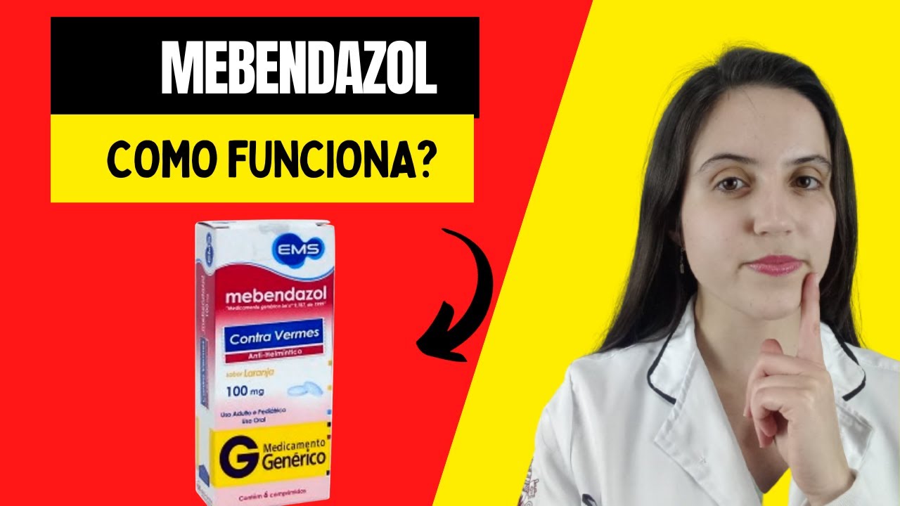 MEBENDAZOL PARA QUE SERVE? Como tomar?