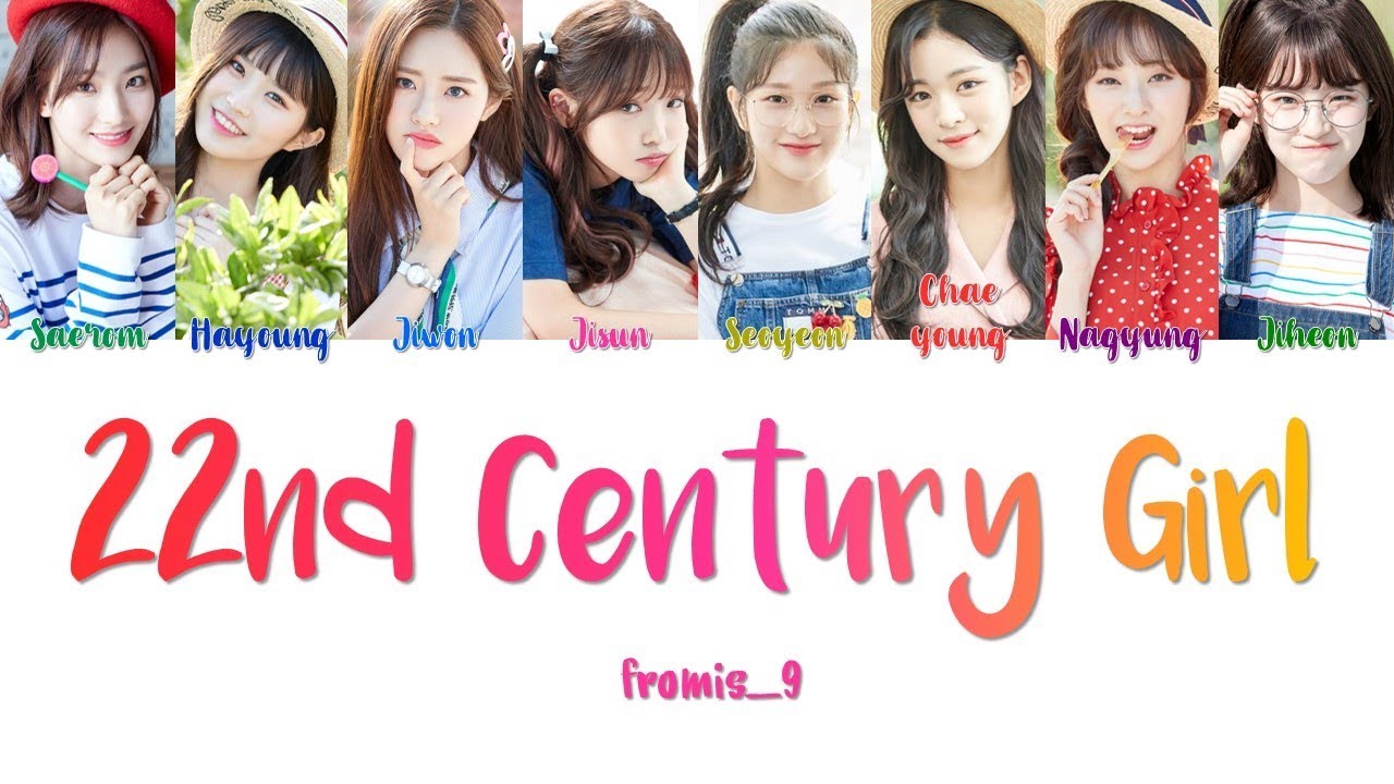 [CORRECT] fromis_9 프로미스나인 " 22Century Girl 22세기 소녀 " Lyrics (ColorCoded/ENG/HAN/ROM)