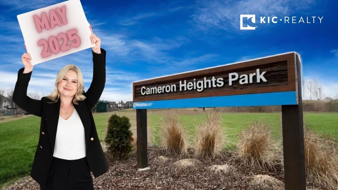 Cameron Heights | May 2025 Market Update!