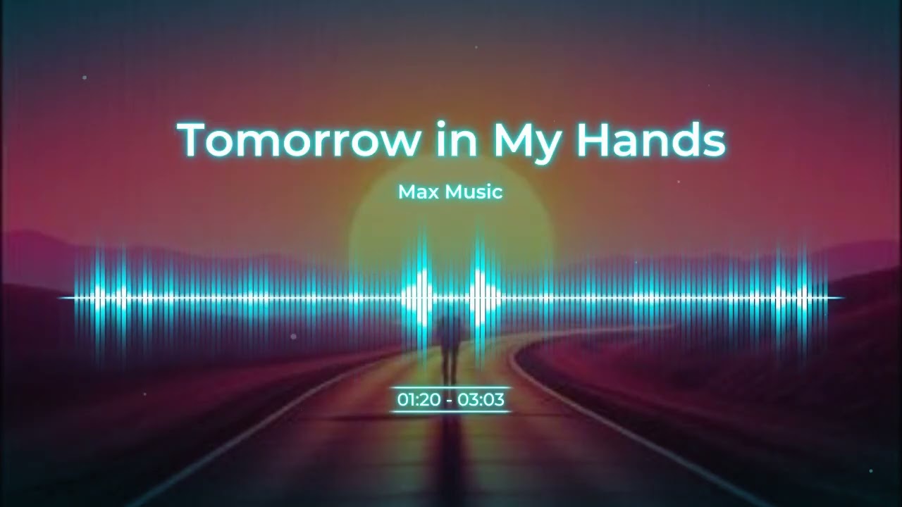 Tomorrow in My Hands