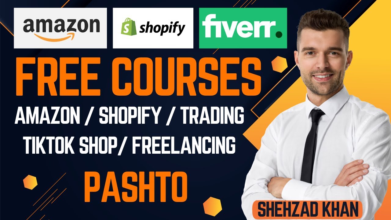 Amazon, Shopify and Freelancing free courses in | Pashto / پشتو | by Shehzad Khan